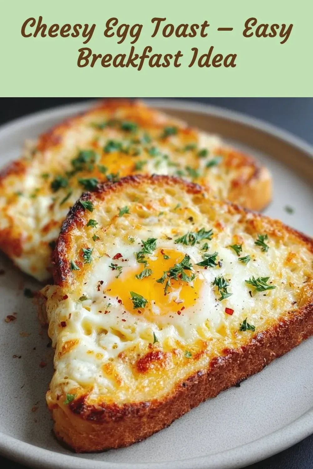 Best 8 Breakfast Recipes for a Delicious Start to Your Day 5 Cheesy Egg Toast – Easy Breakfast Idea