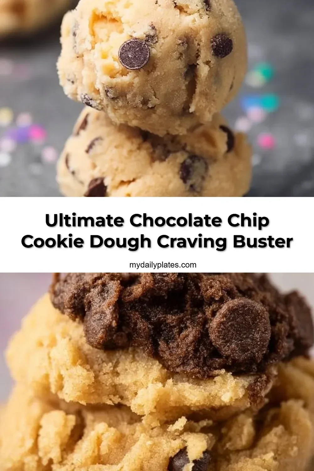 Ultimate Chocolate Chip Cookie Dough Craving Buster