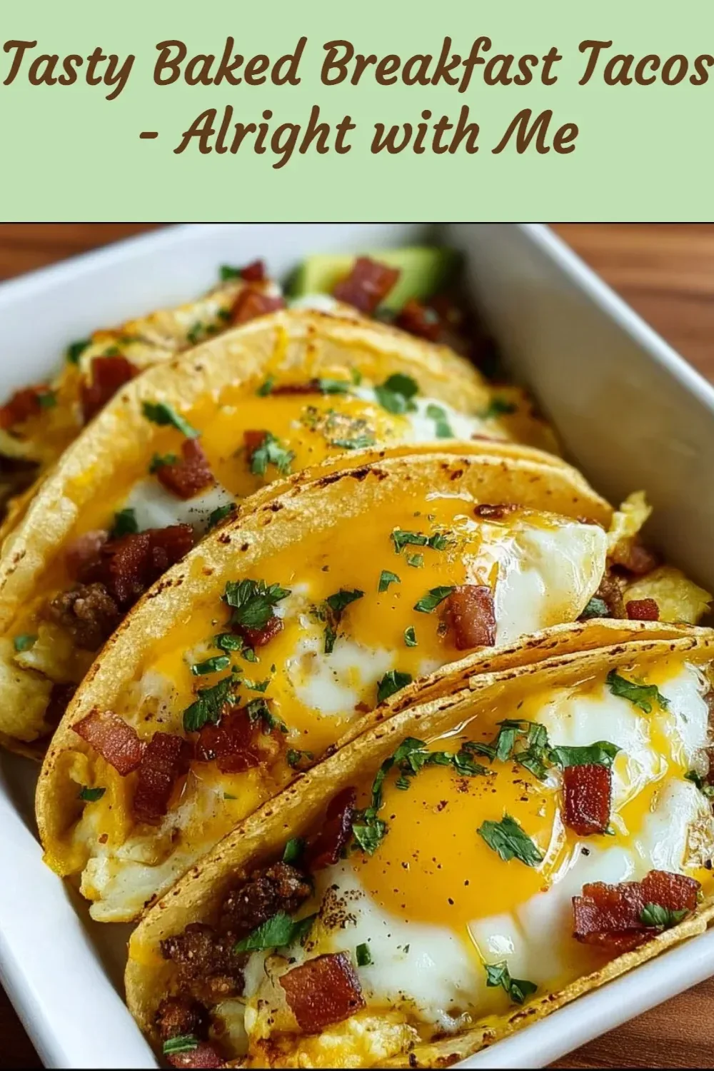Tasty Baked Breakfast Tacos - Alright with Me