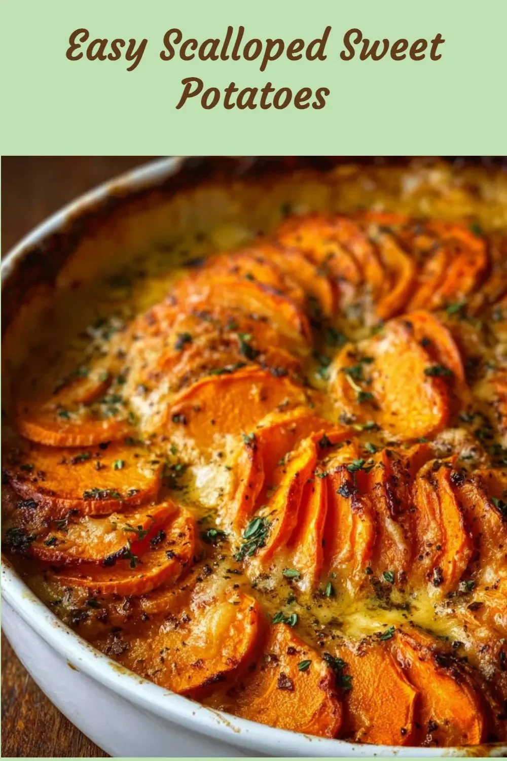 Easy Scalloped Sweet Potatoes